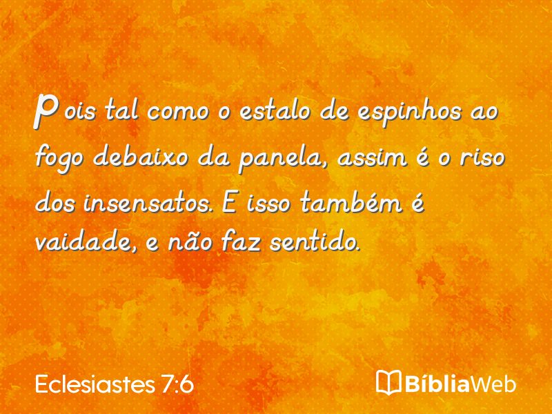 Eclesiastes 7:6 em imagem para compartilhar