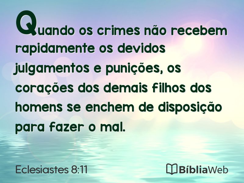Eclesiastes 8:11 em imagem para compartilhar