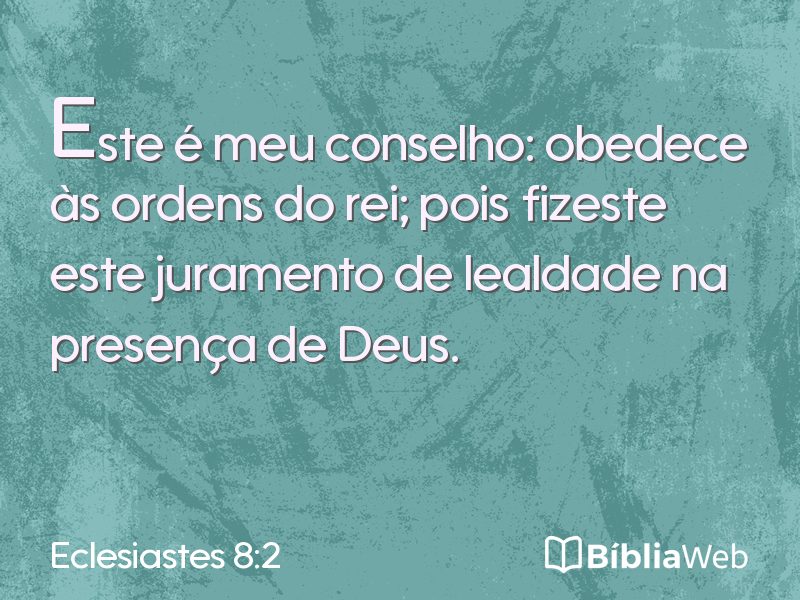 Eclesiastes 8:2 em imagem para compartilhar