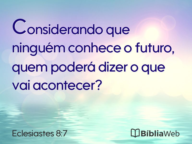 Eclesiastes 8:7 em imagem para compartilhar