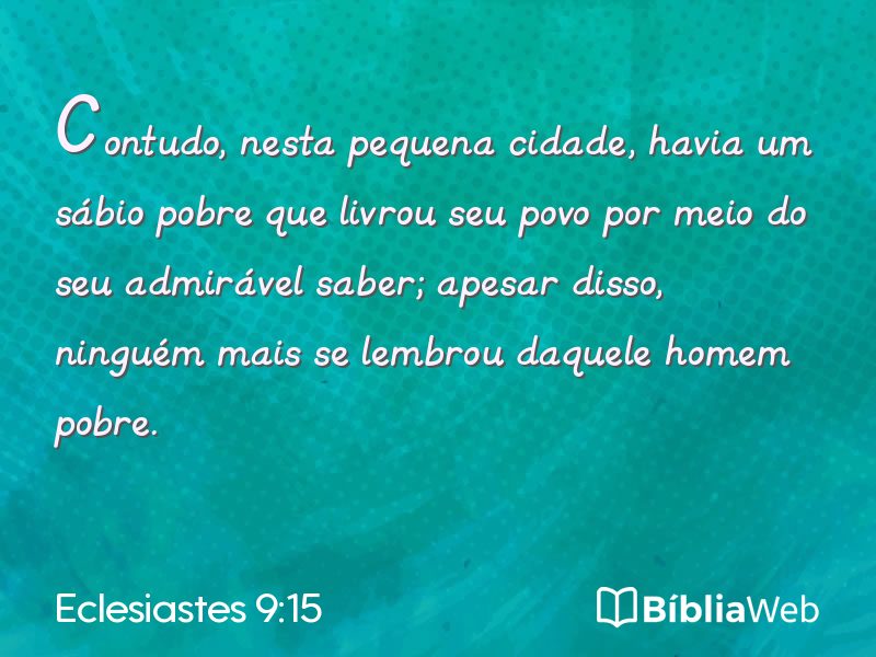 Eclesiastes 9:15 em imagem para compartilhar