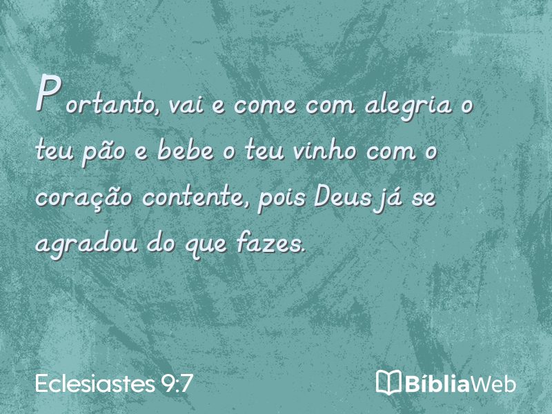 Eclesiastes 9:7 em imagem para compartilhar
