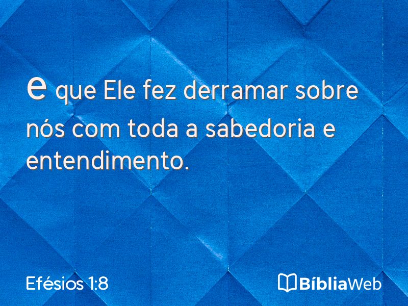 Efésios 1:8 em imagem para compartilhar