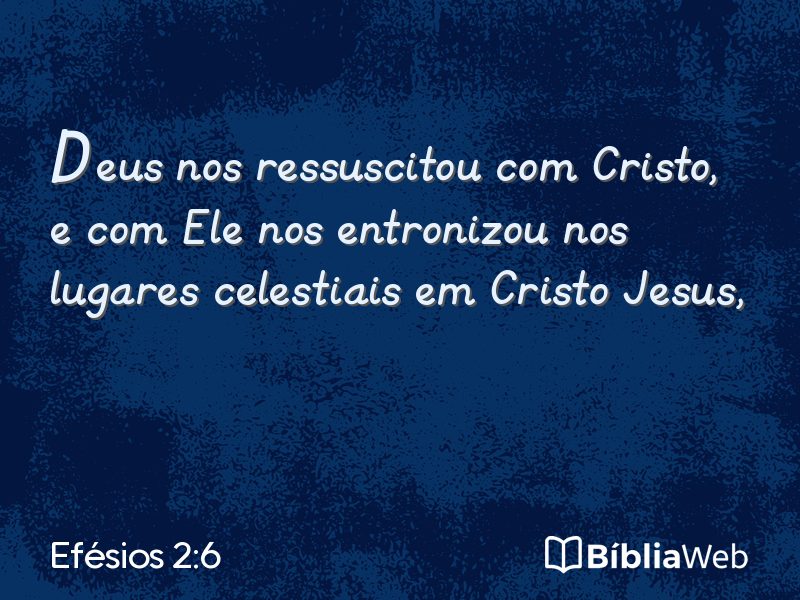 Efésios 2:6 em imagem para compartilhar