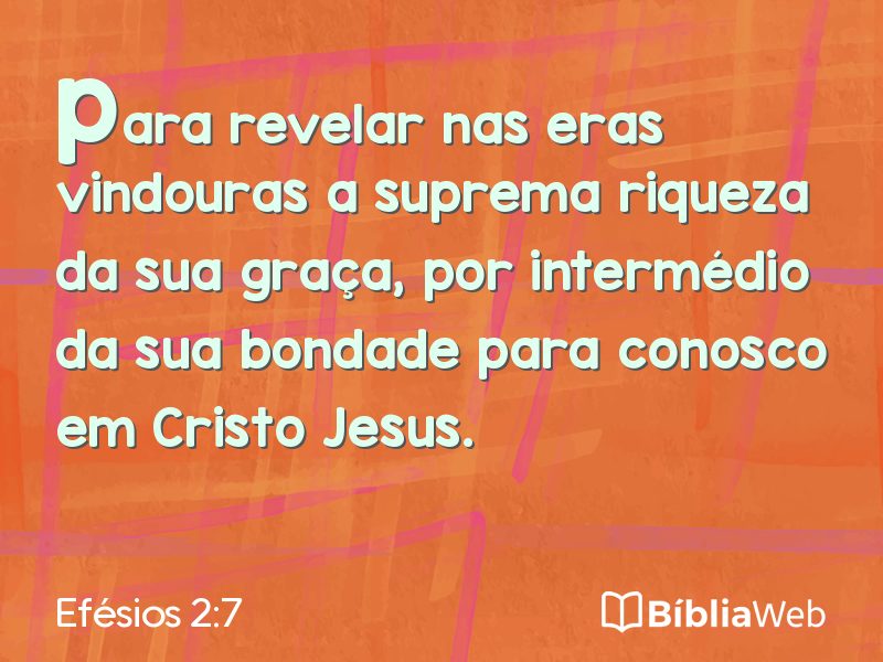 Efésios 2:7 em imagem para compartilhar