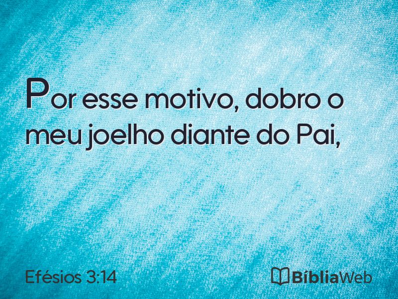 Efésios 3:14 em imagem para compartilhar