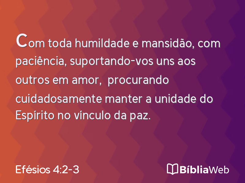 Efésios 4:2-3 em imagem para compartilhar