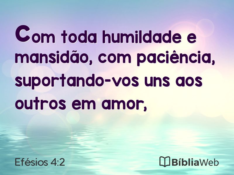 Efésios 4:2 em imagem para compartilhar