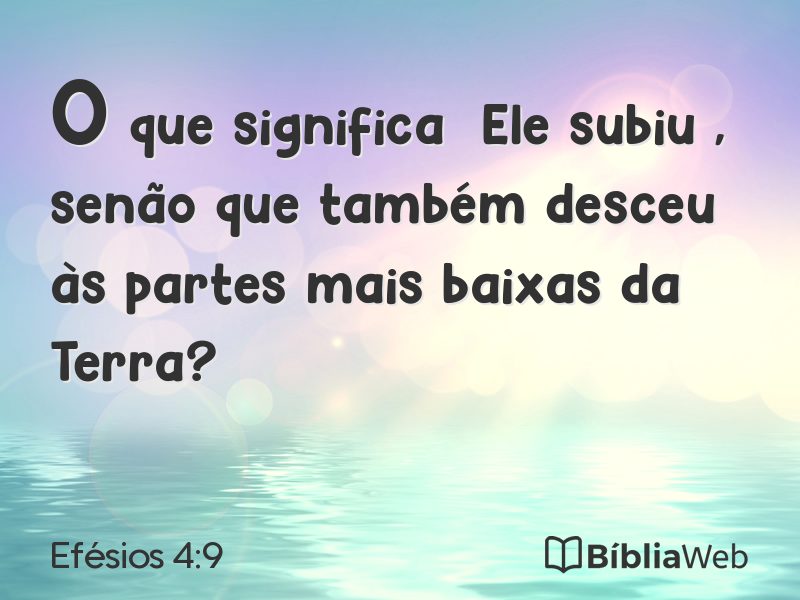 Efésios 4:9 em imagem para compartilhar