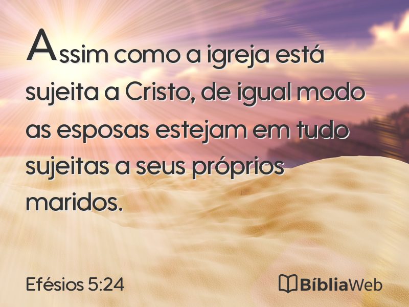 Efésios 5:24 em imagem para compartilhar