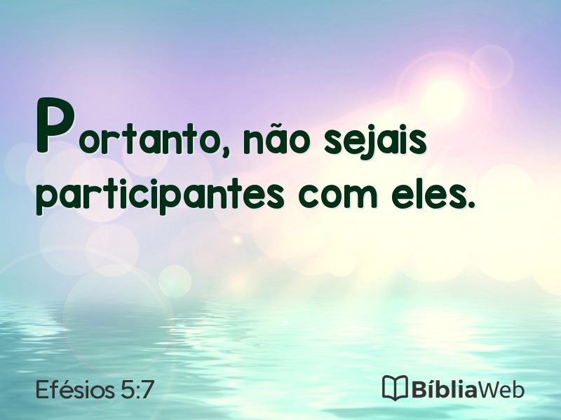 Efésios 5:7 em imagem para compartilhar
