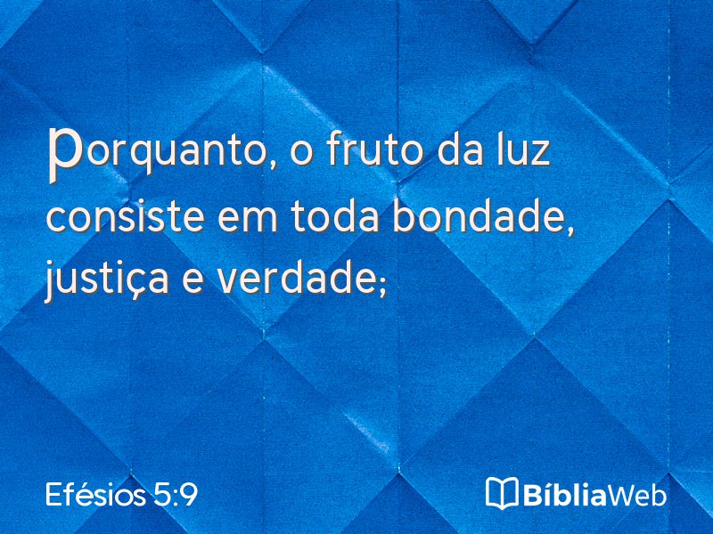 Efésios 5:9 em imagem para compartilhar
