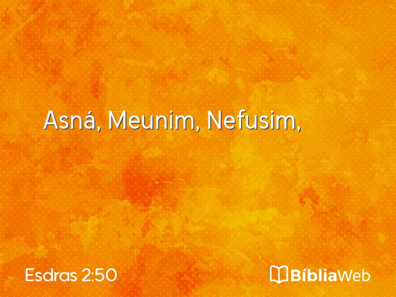 Esdras 2:50 em imagem para compartilhar