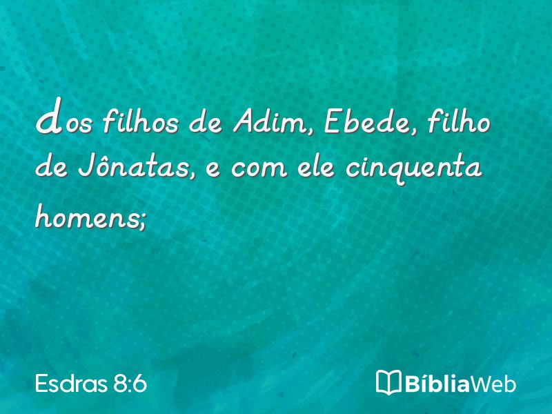 Esdras 8:6 em imagem para compartilhar