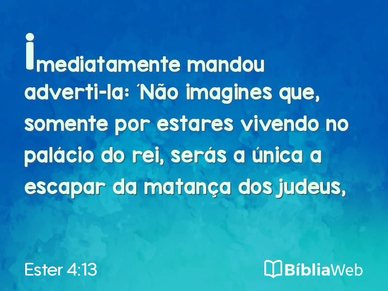 Ester 4:13 em imagem para compartilhar