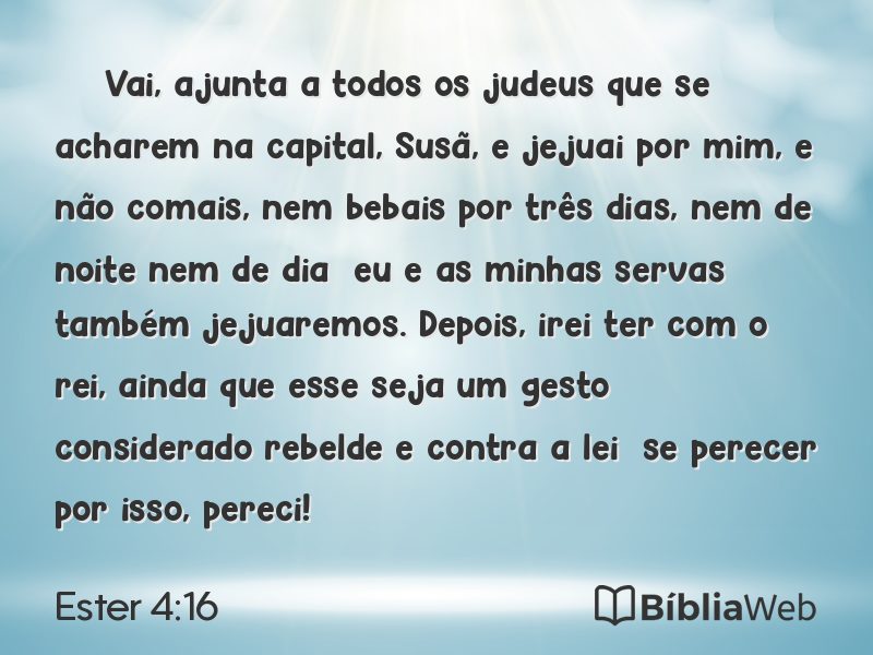 Ester 4:16 em imagem para compartilhar
