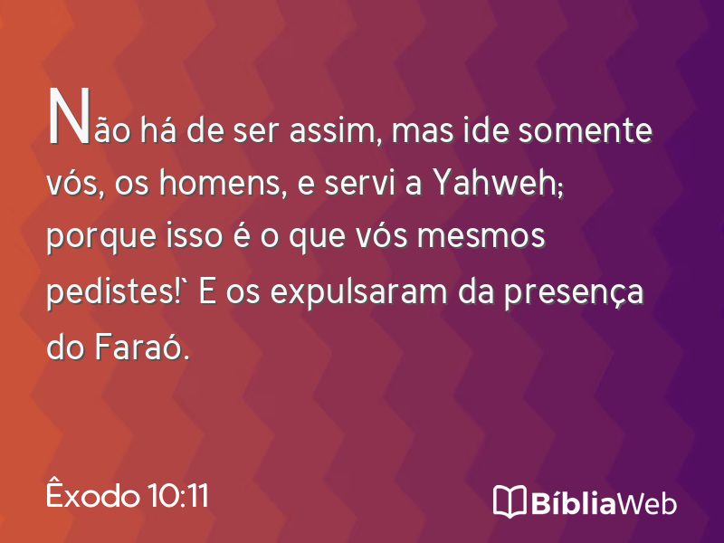 Êxodo 10:11 em imagem para compartilhar