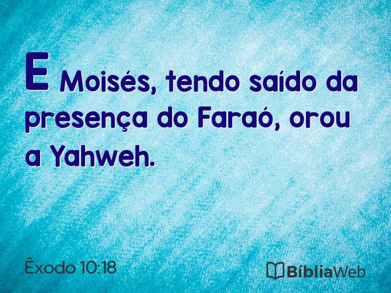 Êxodo 10:18 em imagem para compartilhar