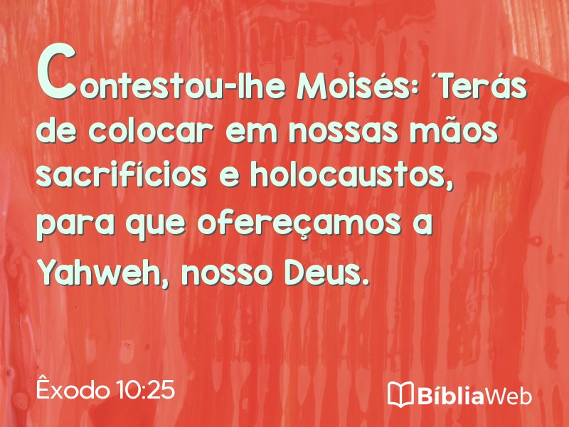 Êxodo 10:25 em imagem para compartilhar