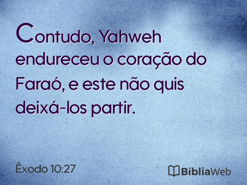 Êxodo 10:27 em imagem para compartilhar