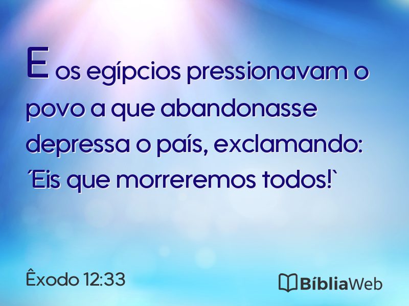 Êxodo 12:33 em imagem para compartilhar