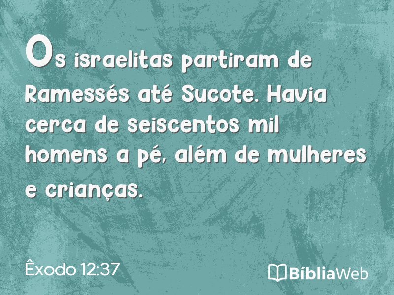 Êxodo 12:37 em imagem para compartilhar