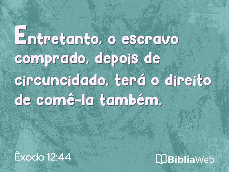 Êxodo 12:44 em imagem para compartilhar