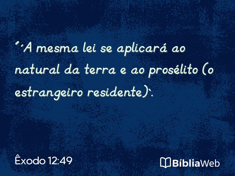 Êxodo 12:49 em imagem para compartilhar