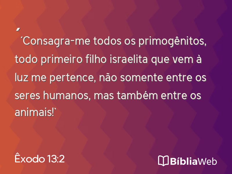 Êxodo 13:2 em imagem para compartilhar