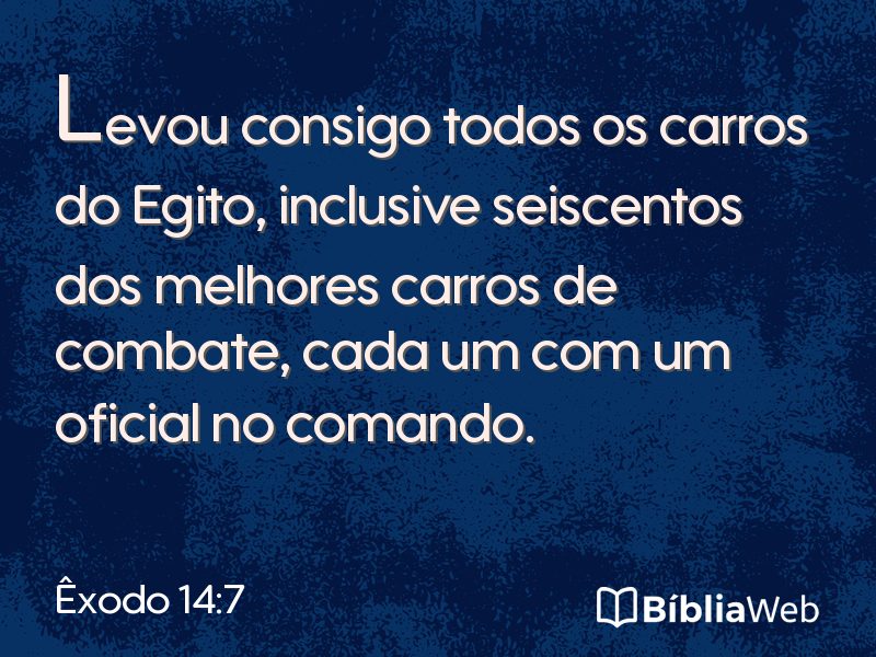 Êxodo 14:7 em imagem para compartilhar