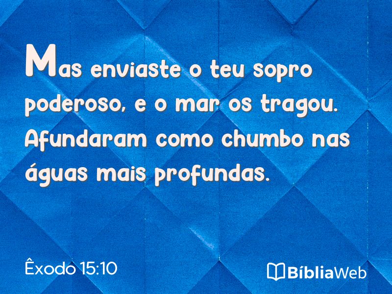 Êxodo 15:10 em imagem para compartilhar