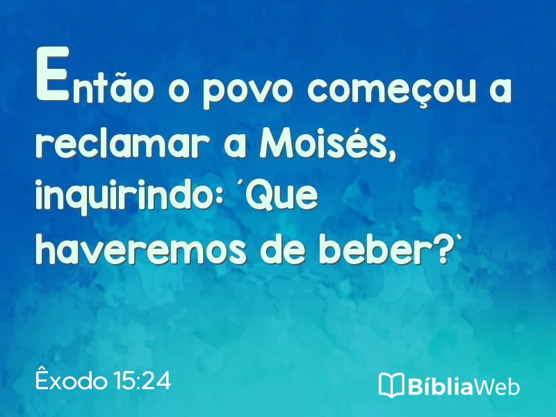 Êxodo 15:24 em imagem para compartilhar
