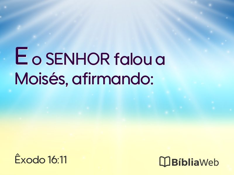 Êxodo 16:11 em imagem para compartilhar