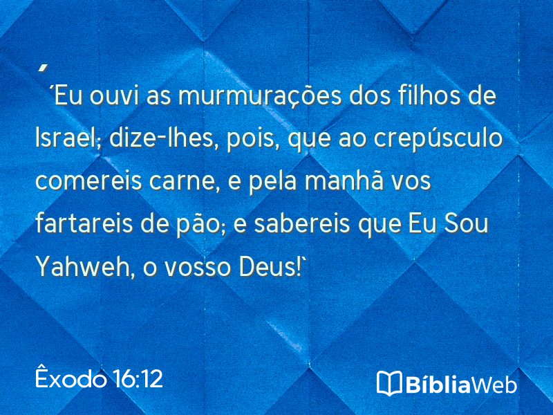 Êxodo 16:12 em imagem para compartilhar