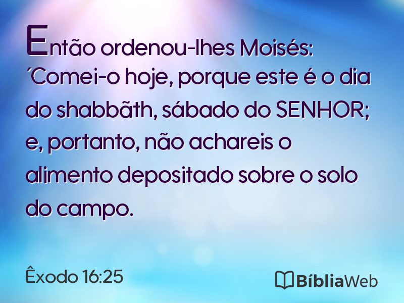 Êxodo 16:25 em imagem para compartilhar