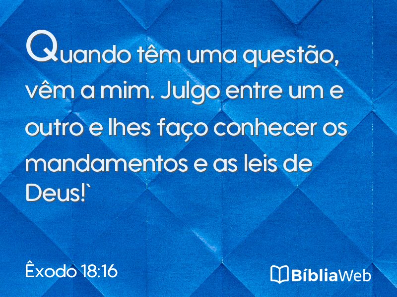 Êxodo 18:16 em imagem para compartilhar