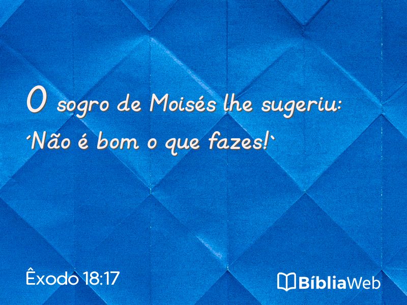 Êxodo 18:17 em imagem para compartilhar