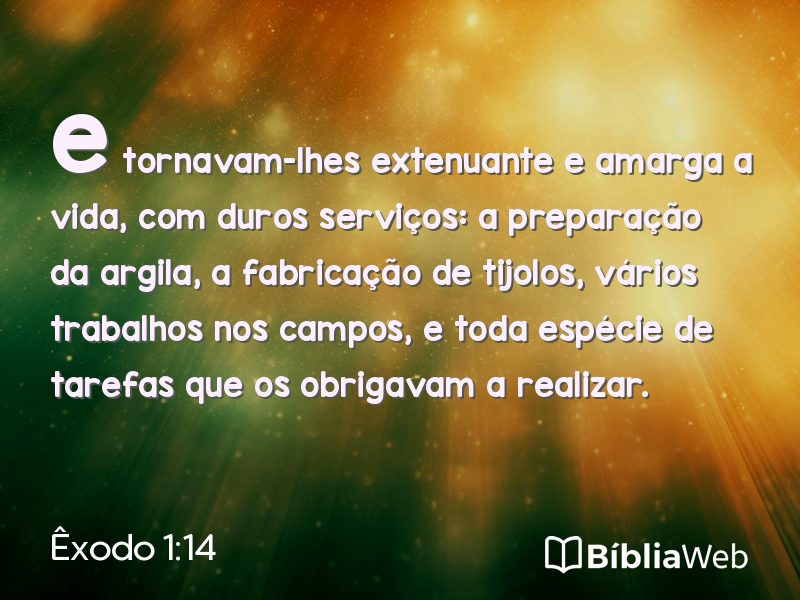 Êxodo 1:14 em imagem para compartilhar
