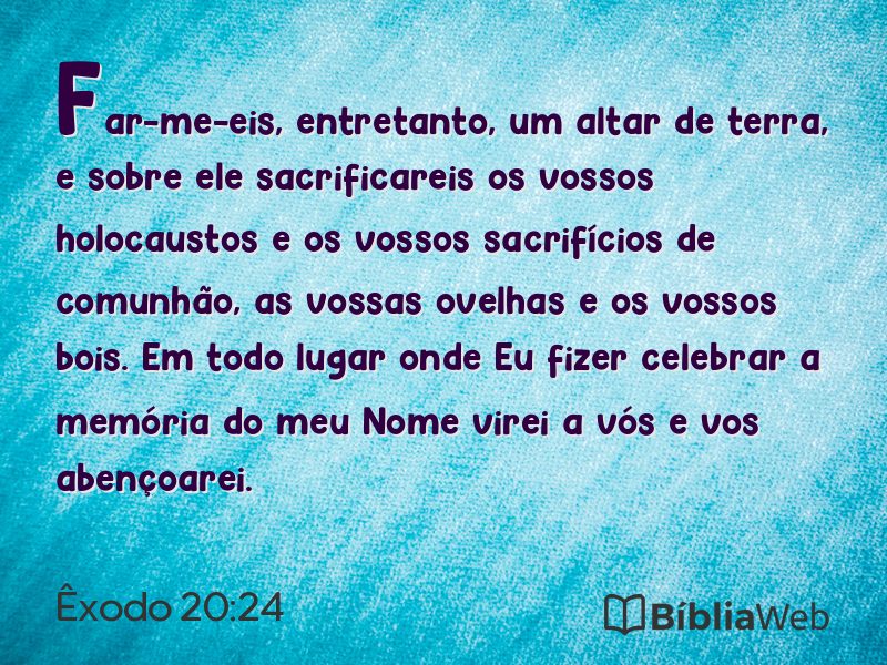 Êxodo 20:24 em imagem para compartilhar