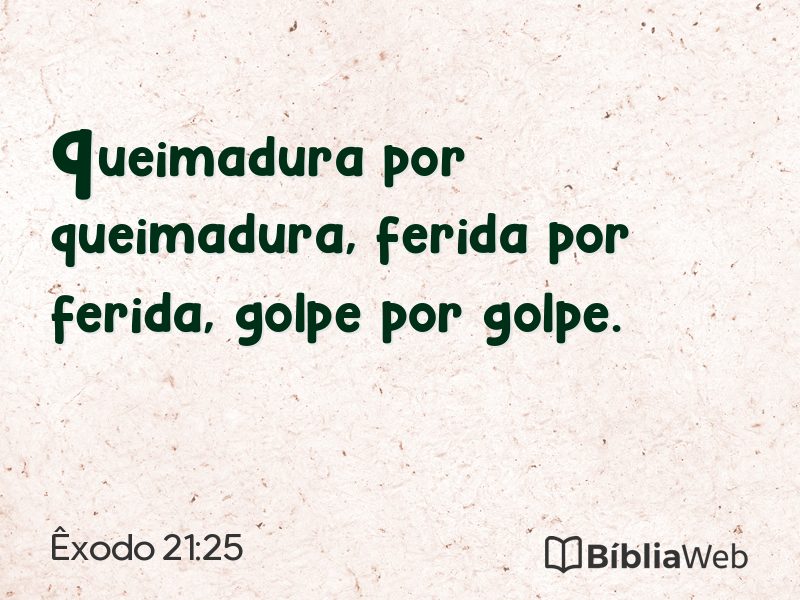 Êxodo 21:25 em imagem para compartilhar