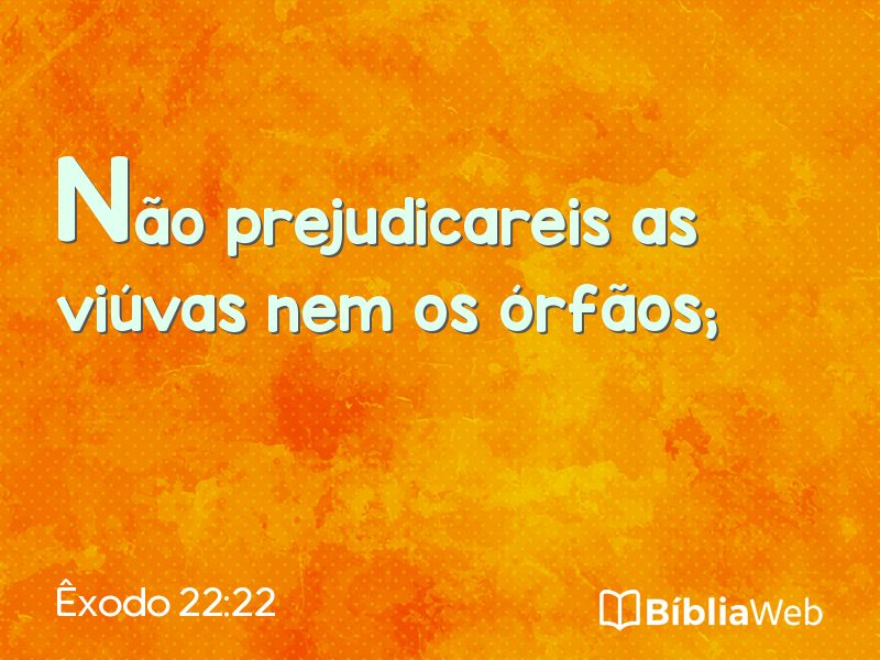 Êxodo 22:22 em imagem para compartilhar