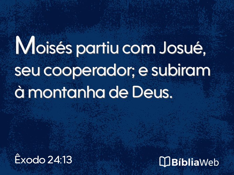 Êxodo 24:13 em imagem para compartilhar