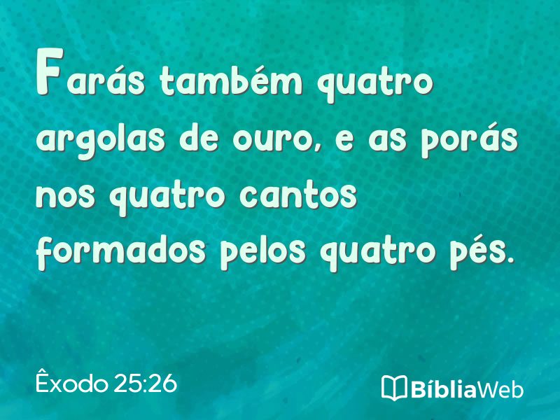 Êxodo 25:26 em imagem para compartilhar