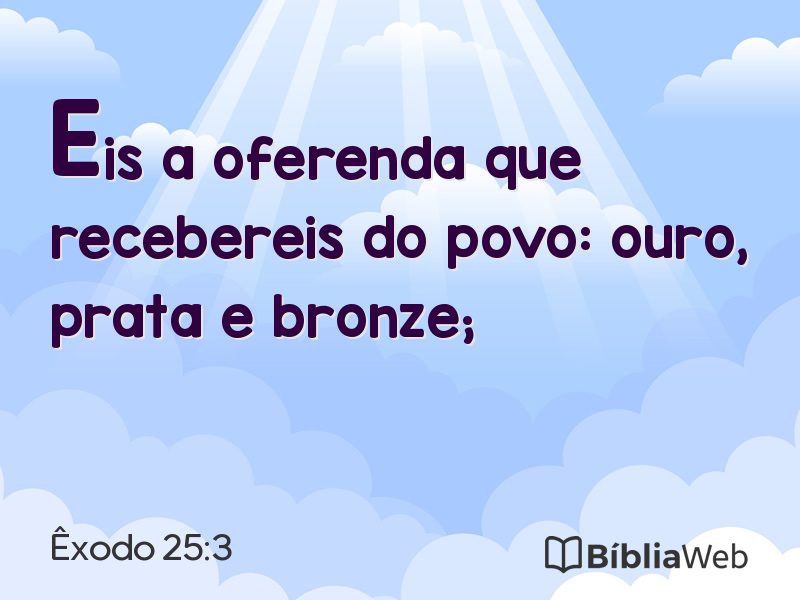 Êxodo 25:3 em imagem para compartilhar