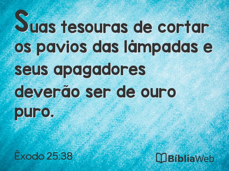 Êxodo 25:38 em imagem para compartilhar