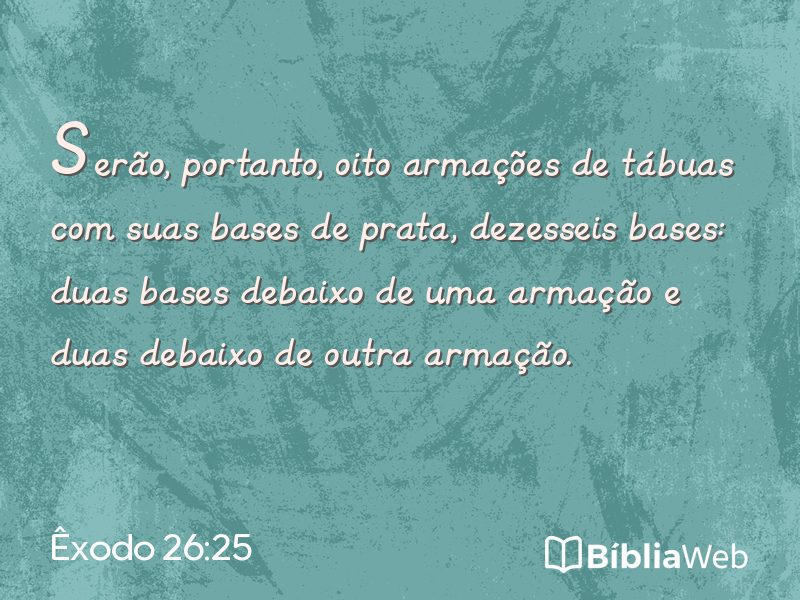 Êxodo 26:25 em imagem para compartilhar