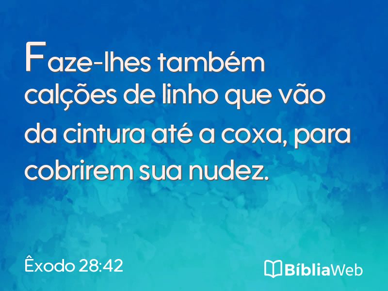 Êxodo 28:42 em imagem para compartilhar