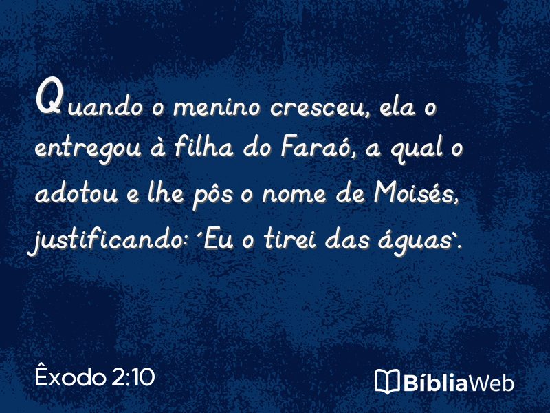 Êxodo 2:10 em imagem para compartilhar