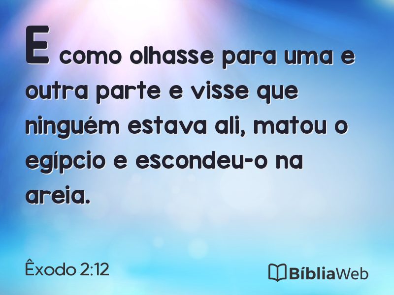 Êxodo 2:12 em imagem para compartilhar