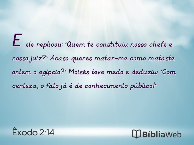 Êxodo 2:14 em imagem para compartilhar